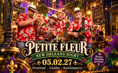 05. Feb. 2027 – PETITE FLEUR – New Orleans Night mit Dixieland – Gumbo & Kostümparty
