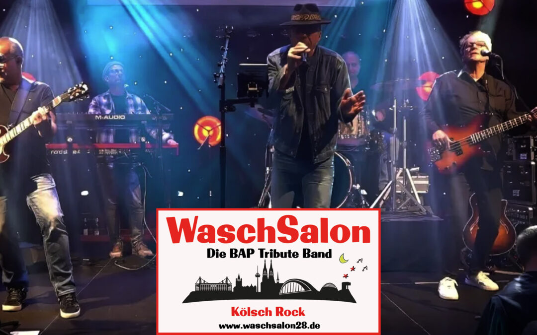 17. Oktober 2026 – Waschsalon – BAP-Tribute